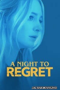 A Night to Regret (2018) Hindi Dubbed