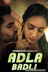 Adla Badli (2023) PrimeShots Original