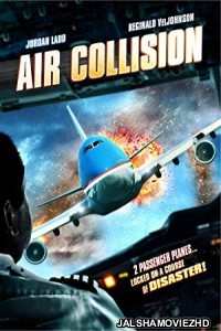 Air Collision (2012) Hindi Dubbed