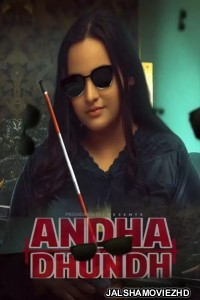 Andha Dhundh (2022) PrimeShots Original