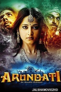 Arundhati (2009) South Indian Hindi Dubbed Movie