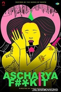 Ascharya Fuck It (2018) Hindi Movie