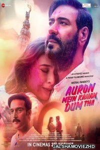 Auron Mein Kahan Dum Tha (2024) Hindi Movie