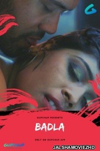 Badla (2020) Hindi Web Series GupChup