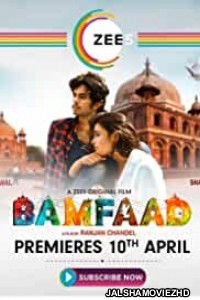 Bamfaad (2020) Hindi ZEE5 Original Film