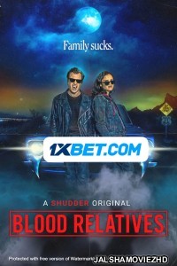 Blood Relatives (2022) Hollywood Bengali Dubbed