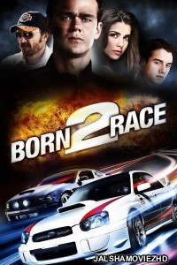 Born to Race (2012) Hindi Dubbed