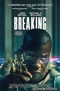 Breaking (2022) Hindi Dubbed