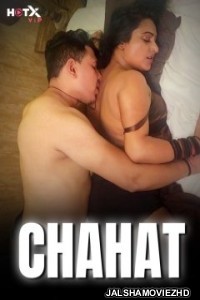 Chahat (2024) HotX Original