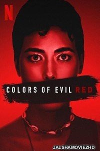 Colors of Evil Red (2024) Hindi Dubbed