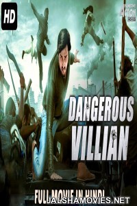 Dangerous Villain (2018) South Indian Hindi Dubbed Movie