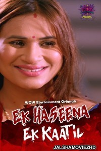 Ek Haseena Ek Kaatil (2024) WOW Entertainment Original