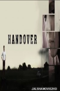 Handover (2021) Hindi Movie