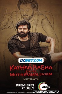 Kathar Basha Endra Muthuramalingam (2023) South Indian Hindi Dubbed Movie