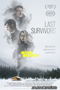 Last Survivors (2022) Hollywood Bengali Dubbed