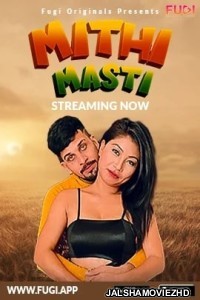 Mithi Masti (2023) Fugi Original