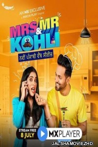 Mrs and Mr Kohli (2020) Hindi Web Series MX Original