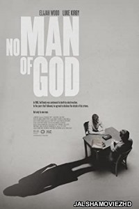 No Man of God (2021) English Movie