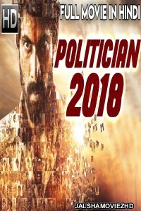 Politician (2018) South Indian Hindi Dubbed Movie