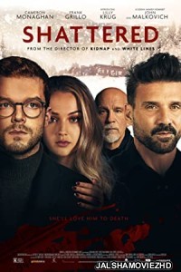 Shattered (2022) English Movie