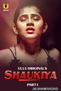 Shaukiya (2024) Ullu Original