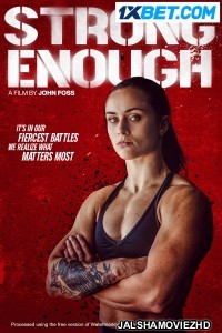 Strong Enough (2022) Hollywood Bengali Dubbed