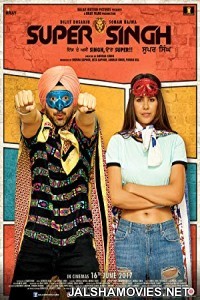 Super Singh (2017) Hindi Movie