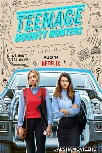 Teenage Bounty Hunters (2020) Hindi Web Series Netflix Original