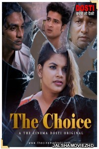 The Choice (2020) CinemaDosti Original