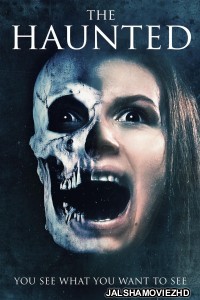 The Haunted (2018) Hindi Dubbed