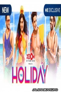 The Holiday (2020) Hindi Web Series MX Original