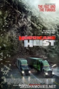 The Hurricane Heist (2018) Dual Audio Hindi Dubbed