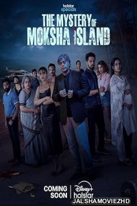 The Mystery of Moksha Island (2024) Hindi Web Series Hotstar Original