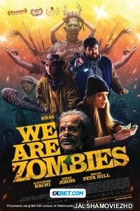 We Are Zombies (2024) Bengali Dubbed Movie